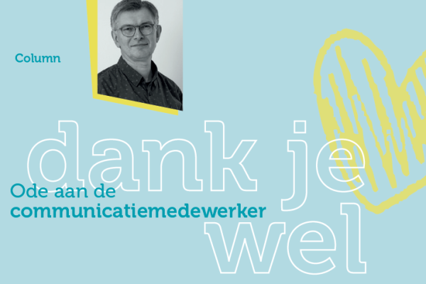 Ode aan de communicatiemedewerker